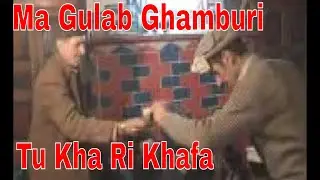 Ma Gulab Ghambray Tu Kha Re Khafa || An Old Chitrali Songs by Legend Singer Sultan Murad Khiyali