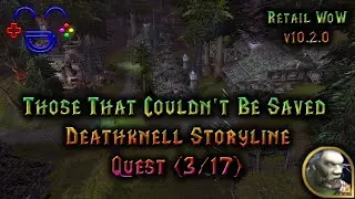Those That Couldn't Be Saved | Deathknell Storyline | WoW