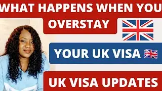 This Is What Happens If You Overstay Your Visa In The UK - UK visa update