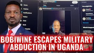 BOBIWINE ESCAPES MILLITARY ABDUCTION IN UGANDA AS WIFE IS UNDER ARREST SON CONFIRMS