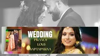 Full Wedding Cinematic Video 2025 ||  PRANOY 💘 SAPTAPARNA  ||  True Love Story ||