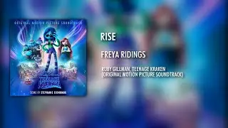 Freya Ridings - Rise (From ''Ruby Gillman, Teenage Kraken'')