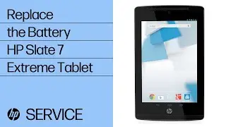Замените аккумулятор | Планшет HP Slate 7 Extreme | HP