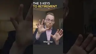 The 3 Keys To Retirement