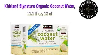 Kirkland Signature Organic Coconut Water, 11.1 fl oz, 12 ct #Kirkland 