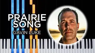 Gavin Luke - Prairie Song (Piano Tutorial)