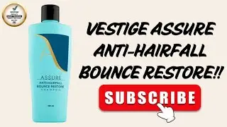 Vestige Assure Anti-Hairfall Bounce Restore Shampoo!! | #vestige #wishyouwellth 