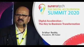 #DAS2020 - Digital Acceleration - The Key to Business Transformation | Sridhar Reddy, RR Kabel