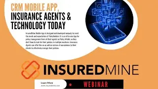 InsuredMine Mobile App for Insurance Agency Clients | Increase Customer Loyalty & Retention Today