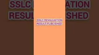 SSLC REVALUATION RESULT PUBLISHED ||