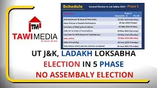 #UT J&K, #LADAKH #LOKSABHA ELECTION IN 5 PHASE
