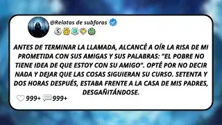 Antes De Terminar La Llamada, Alcancé A Oír La Risa De Mi Prometida Con Sus Amigas Y Sus Palabras...