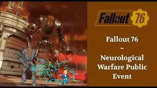 Neurological Warfare Public Event | Fallout 76