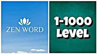 Zen Word&reg; - Relax Puzzle Game - Level 1-1000 Answers