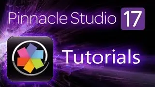 Pinnacle Studio 17 Ultimate &mdash; руководство для начинающих [ПОЛНОЕ]