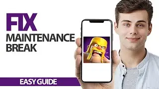 How To Fix Clash Of Clans App Maintenance Break | Final Solution