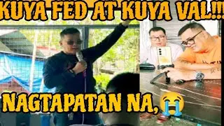 NAGSALITA NA! KUYA FED! TAPATAN NA!!? @VALSANTOSMATUBANG #KALINGAPRAB