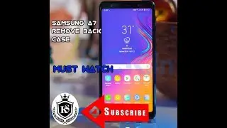 How to remove back panel Samsung A7|KS tech