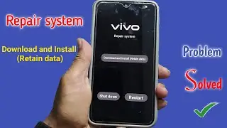 😢 How To Fix Vivo Repair System: Download and Install Retain Data 2026 #vivo