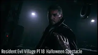 LABYRINTH RAGEEEE!!! also Heisenberg Boss Fight :D | Resident Evil Village PT 18 Halloween Spectacle