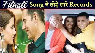 Akshay Kumar & Nupur Sanon Celebrates 100 Million Views Of His Song &lsquo;FILHAAL&rsquo; | FWF