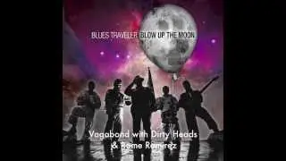 Blues Traveler with Dirty Heads & Rome Ramirez 