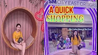 SM CITY EAST A QUICK SHOPPING