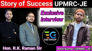 UPMRC में Selected Student के साथ !! Raman Sir with Amit Kumar !! Exclusive interview !! EAD Group