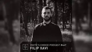 Invite's Choice Podcast 447 - Filip Xavi