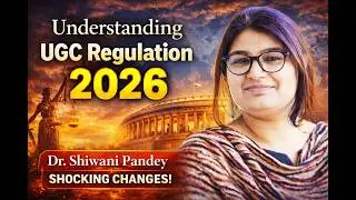 UGC Regulation 2026 Exposed | Dr. Shiwani Pandey Explains #UGCRegulation2026 #IndianEducation #UGC