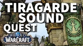 Tiragarde Sound WoW Quest
