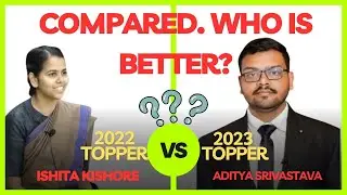 Rank 1 (2022) vs Rank 1 (2023)  UPSC Toppers : who did it better?