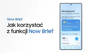 Jak korzystać z Now Brief | Galaxy AI |  Galaxy S25 | Samsung