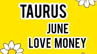 TAURUS- LOVE AND MONEY ARE COMING - JUNE LOVE MONEY CAREER- APKA JUNE KAISA HOGA- Magic Wands Tarot