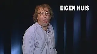 Youp van 't Hek - Eigen huis (Hond op 't ijs 1989)
