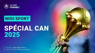 Spécial CAN 2025 du 26/12/2025