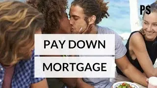 Simple Strategies To Pay Down Mortgage - Professor Savings by Professorsavings.com
