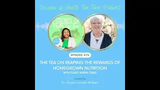 The Tea On Reaping The Rewards Of Homegrown Nutrition
