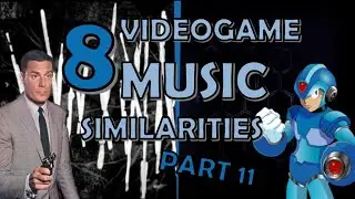 8 Video Game Music Similarities [Part 11]