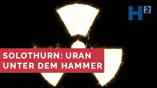 Solothurn: Radioaktives hochgiftiges Gas unter dem Hammer
