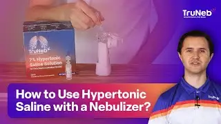 How to Use Hypertonic Saline with a Nebulizer