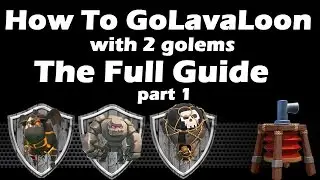 How To GoLaLoon With 2 Golems vs Air Sweeper Part 1 - 3 stars guide - Clash Of Clans