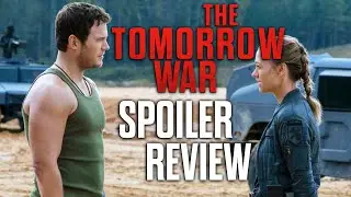 The Tomorrow War - SPOILER Review
