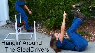 Chicken Tricks丨Hangin' Around - The SteelDrivers