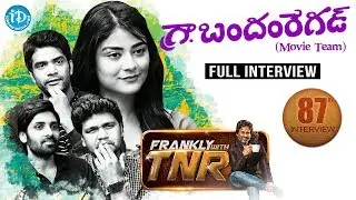 Bandham Regad Team Full Interview || Frankly With TNR #87 || Talking Movies With iDream