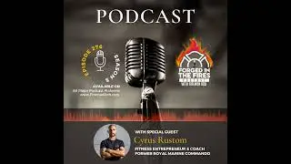 Episode 276 - Forged in the Fires Guest - Cyrus Rustom