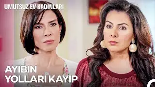 Komşu Buluşmasında Ortaya Dökülen Kirli Çamaşırlar!  - Umutsuz Ev Kadınları