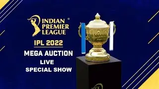 LIVE: IPL Auction 2022 - Special Show