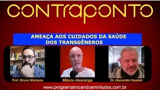 CONTRAPONTO 19 07 2025  Amea&ccedil;a aos cuidados de sa&uacute;de transg&ecirc;neros