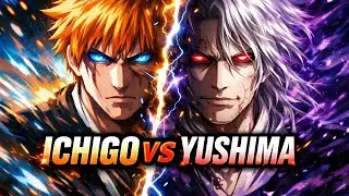 🔥 ICHIGO VS YUSHIMA | EPIC ANIME BATTLE | AMV EDIT